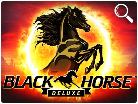 Black Horse Deluxe bet365