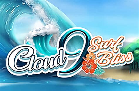 Cloud 9 Surf Bliss Betano