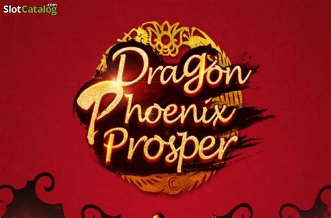 Dragon Phoenix Prosper Betano