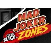 Mad Joker Superslice Zones betsul