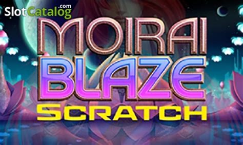 Moirai Blaze Scratch PokerStars