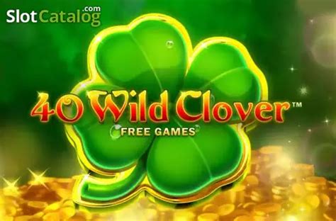 Play 40 Wild Clover slot