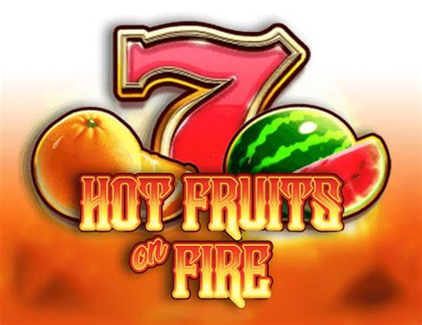 Slot Hot Fruits On Fire