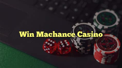 Win machance casino Mexico